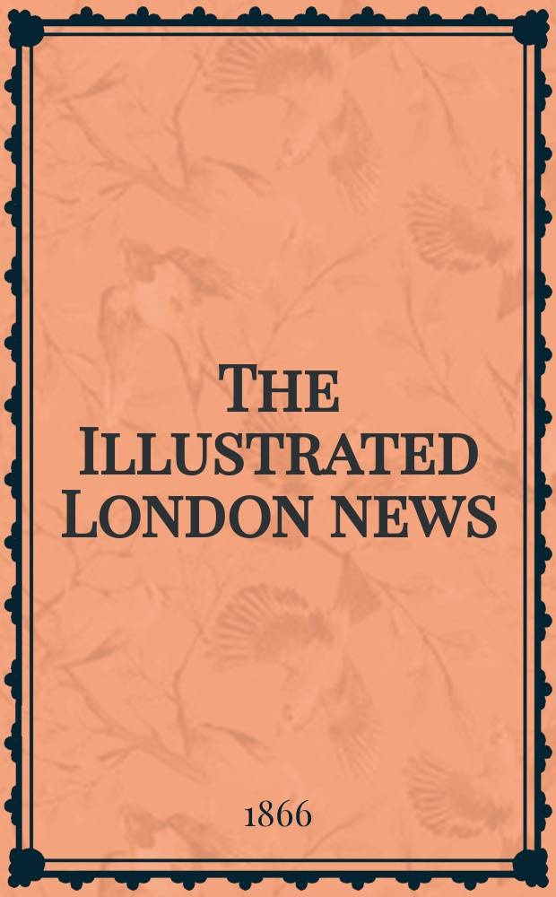 The Illustrated London news : for the week ending saturday ... Vol. 49, № 1389