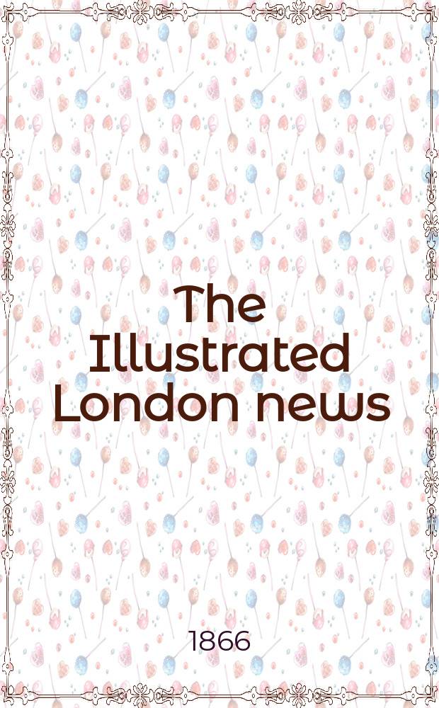The Illustrated London news : for the week ending saturday ... Vol. 49, № 1404