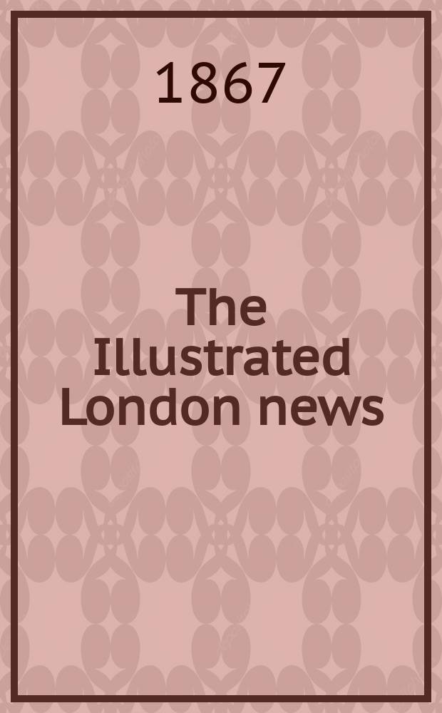 The Illustrated London news : for the week ending saturday ... Vol. 50, № 1415