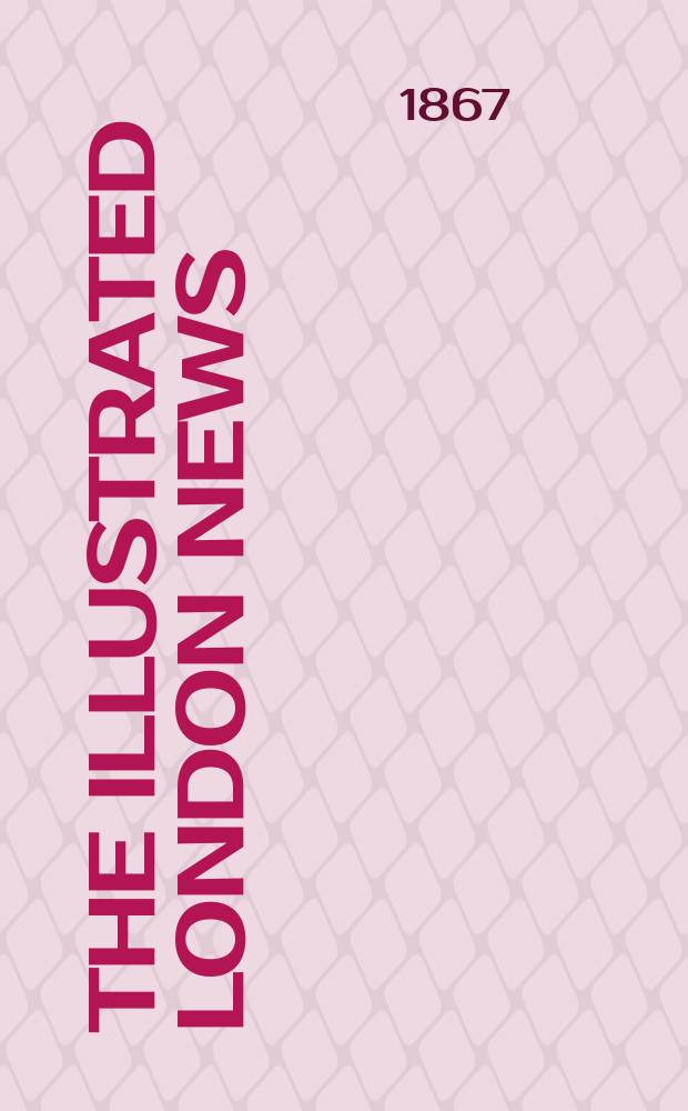 The Illustrated London news : for the week ending saturday ... Vol. 50, № 1417