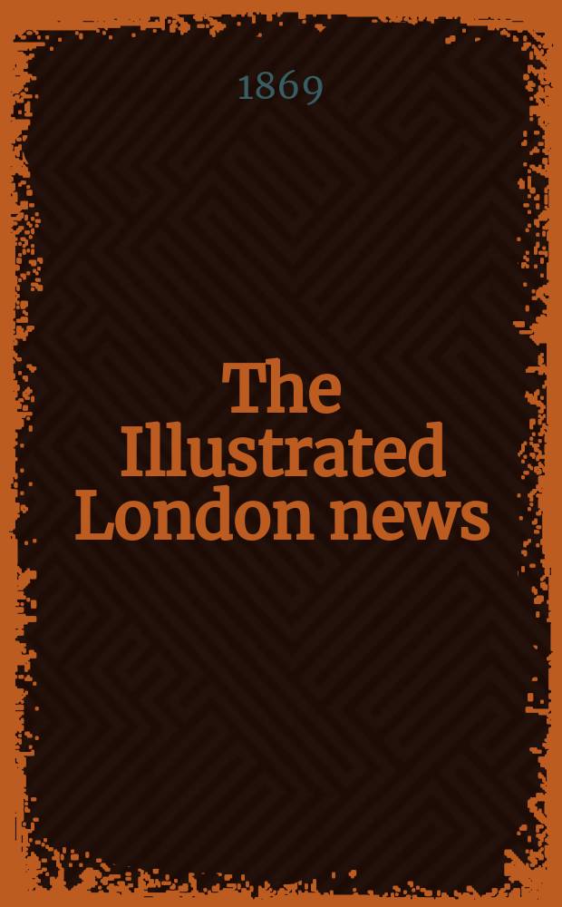 The Illustrated London news : for the week ending saturday ... Vol. 54, № 1529