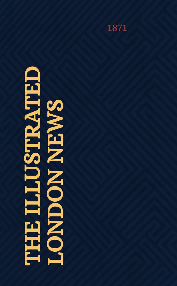 The Illustrated London news : for the week ending saturday ... Vol. 58, № 1632