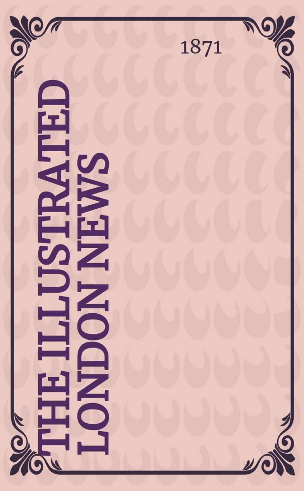 The Illustrated London news : for the week ending saturday ... Vol. 59, № 1666