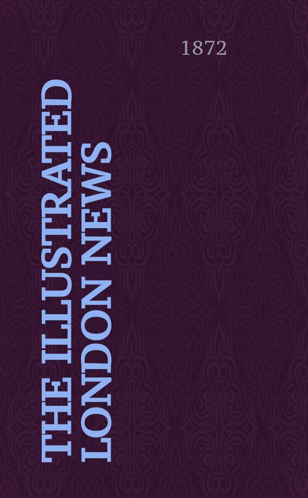 The Illustrated London news : for the week ending saturday ... Vol. 60, № 1687