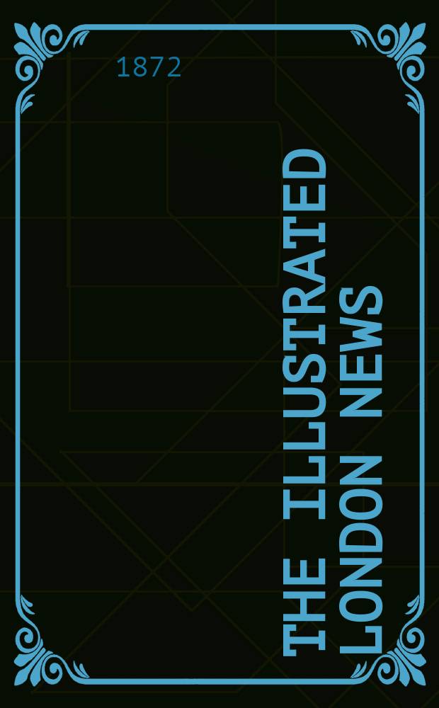 The Illustrated London news : for the week ending saturday ... Vol. 60, № 1690