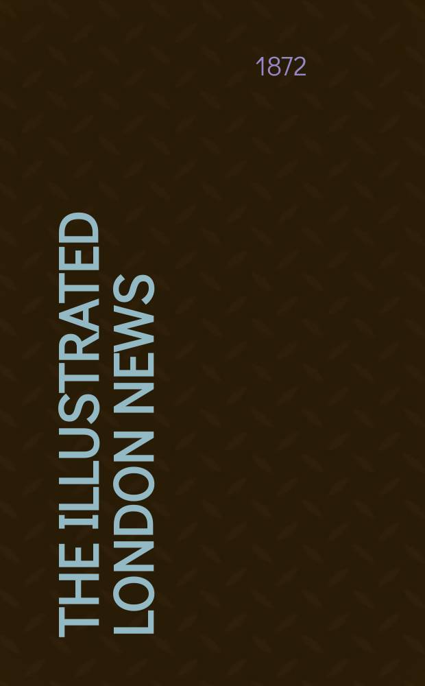 The Illustrated London news : for the week ending saturday ... Vol. 61, № 1715