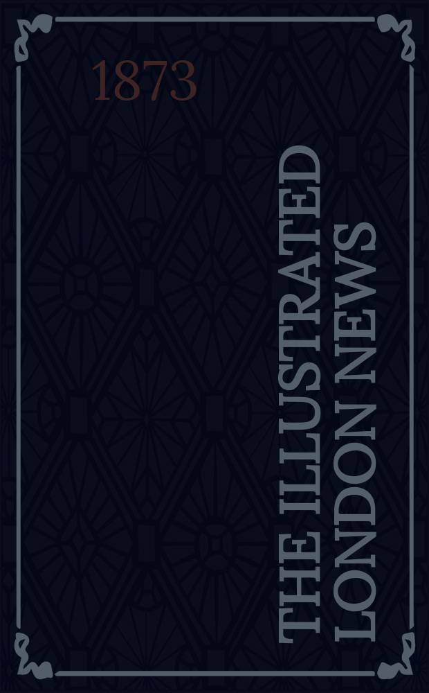 The Illustrated London news : for the week ending saturday ... Vol. 63, № 1785