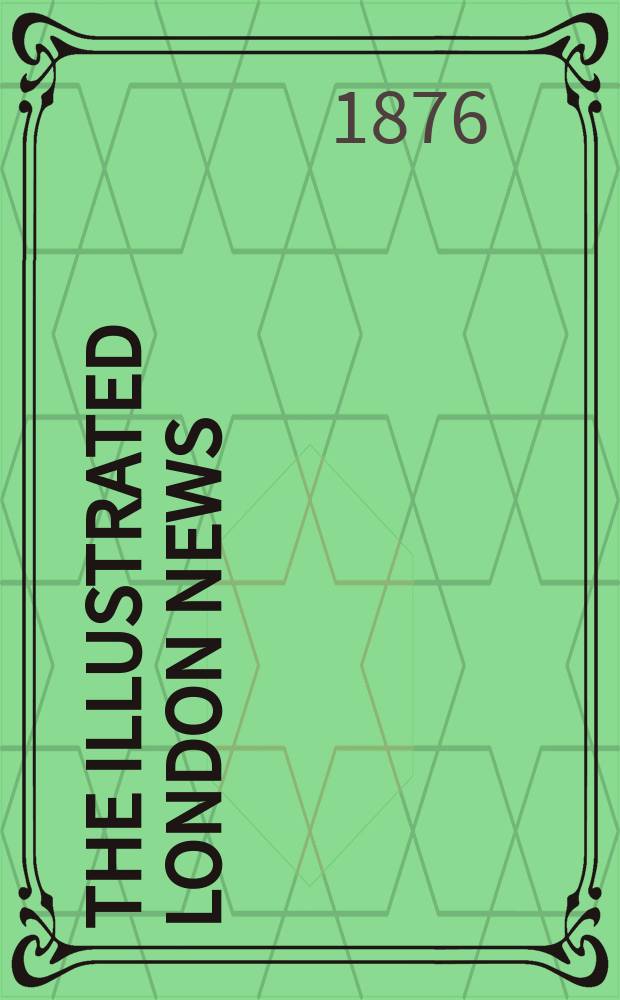 The Illustrated London news : for the week ending saturday ... Vol. 68, № 1901