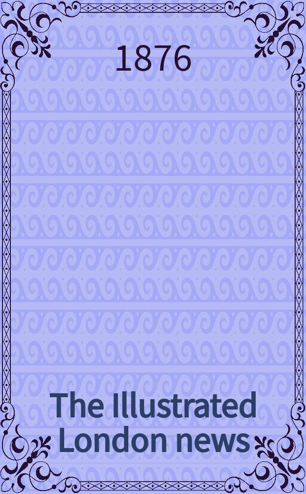 The Illustrated London news : for the week ending saturday ... Vol. 68, № 1919