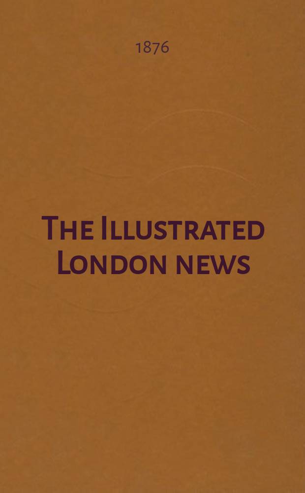 The Illustrated London news : for the week ending saturday ... Vol. 68, № 1924
