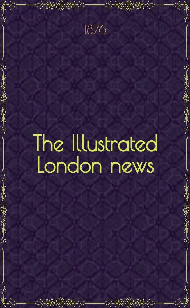 The Illustrated London news : for the week ending saturday ... Vol. 68, № 1925