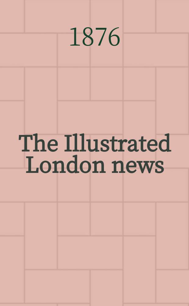 The Illustrated London news : for the week ending saturday ... Vol. 69, № 1941