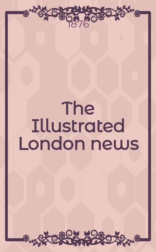 The Illustrated London news : for the week ending saturday ... Vol. 69, № 1944