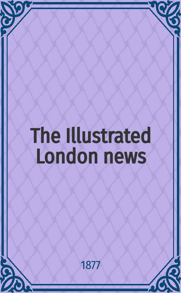 The Illustrated London news : for the week ending saturday ... Vol. 70, № 1960