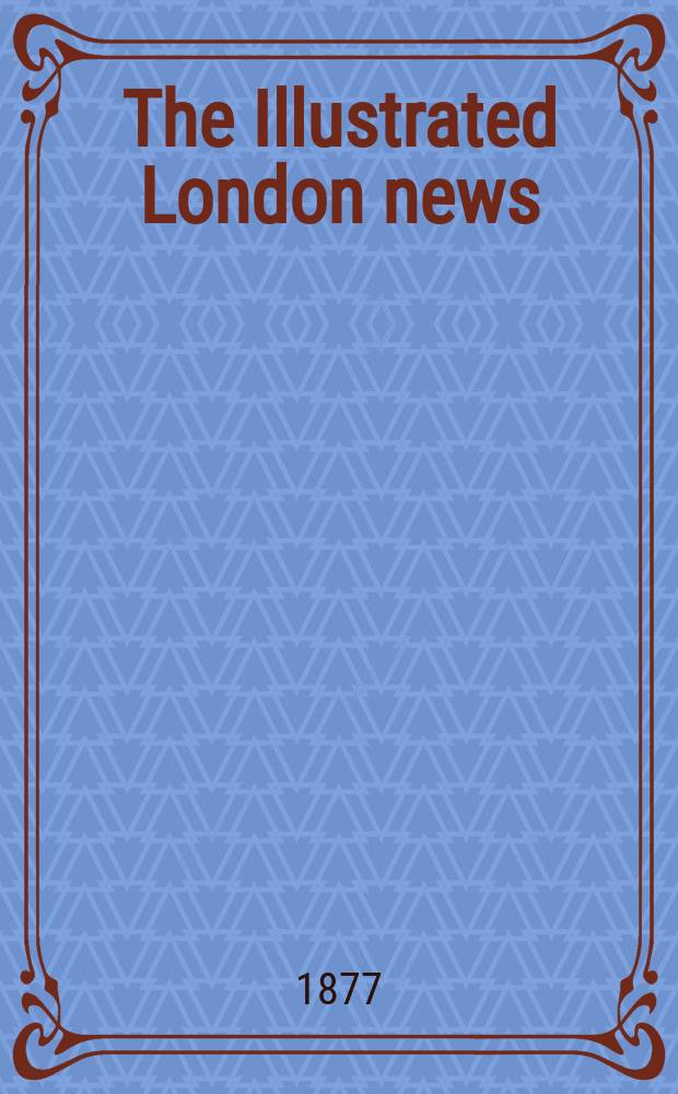 The Illustrated London news : for the week ending saturday ... Vol. 70, № 1964