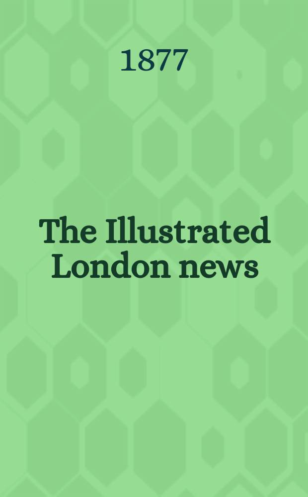 The Illustrated London news : for the week ending saturday ... Vol. 71, № 1993