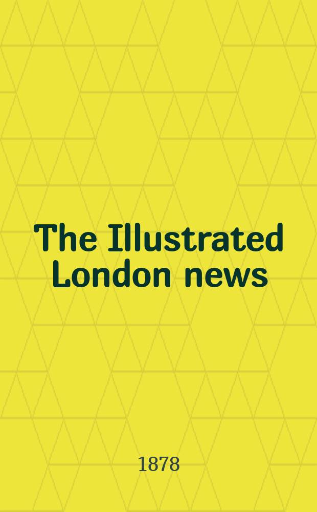 The Illustrated London news : for the week ending saturday ... Vol. 72, № 2018