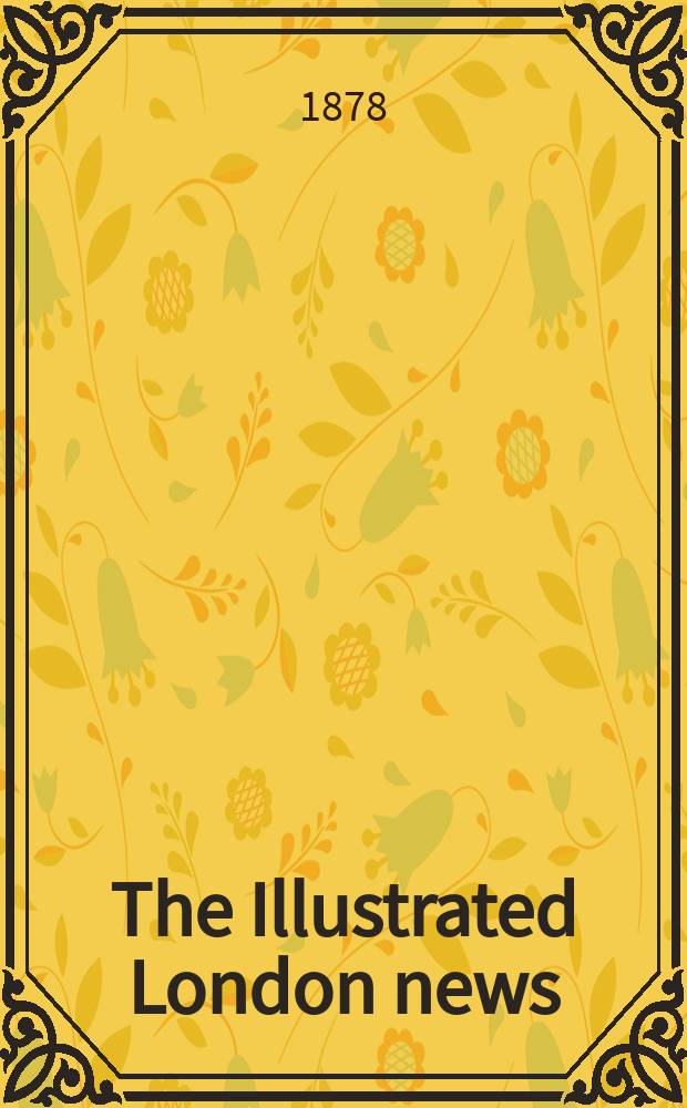 The Illustrated London news : for the week ending saturday ... Vol. 72, № 2022