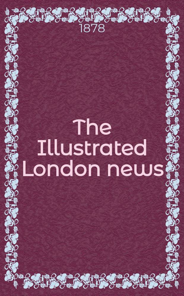 The Illustrated London news : for the week ending saturday ... Vol. 72, № 2024