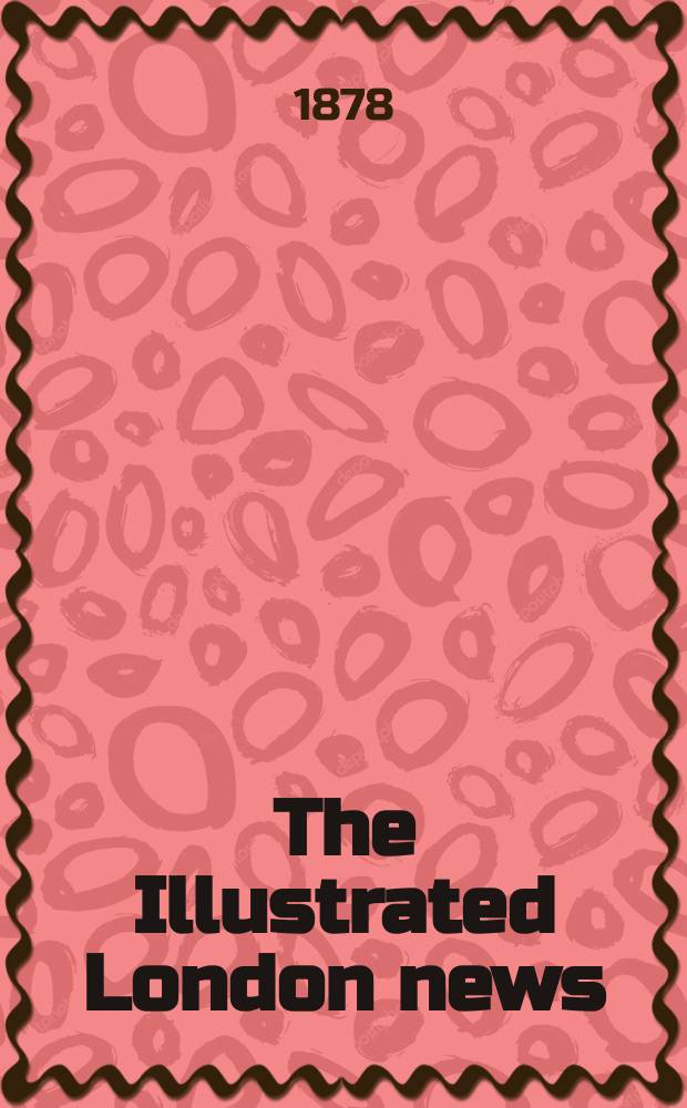 The Illustrated London news : for the week ending saturday ... Vol. 72, № 2034