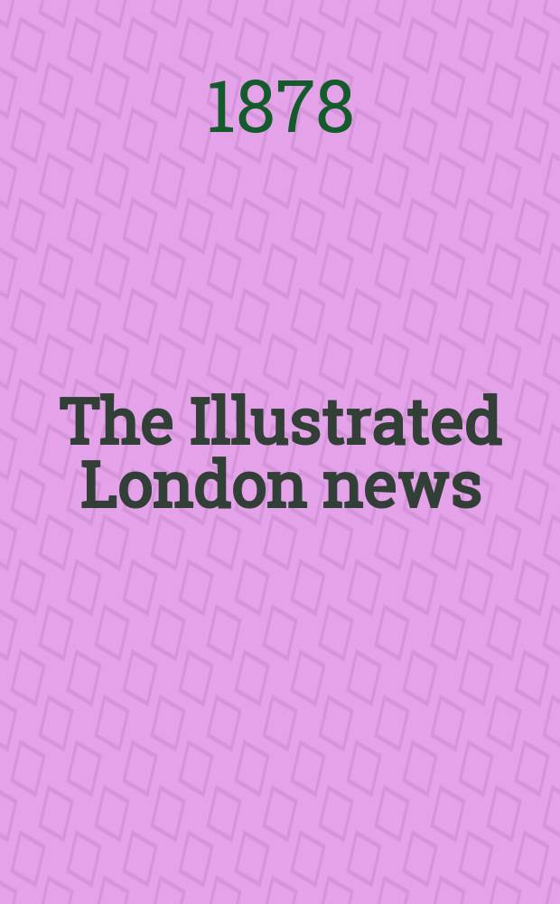 The Illustrated London news : for the week ending saturday ... Vol. 73, № 2055