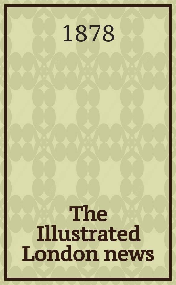 The Illustrated London news : for the week ending saturday ... Vol. 73, № 2063