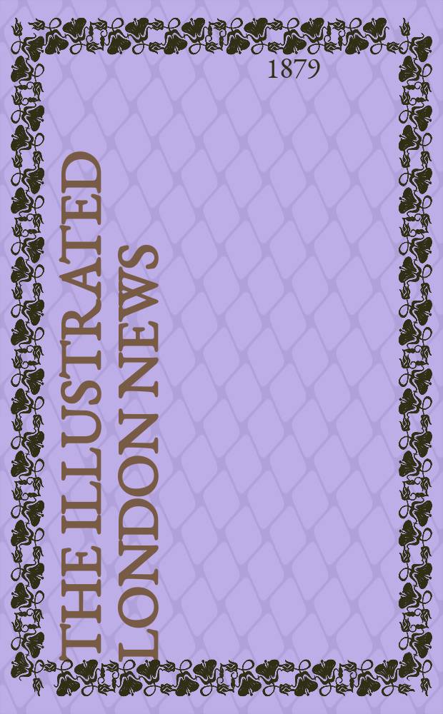 The Illustrated London news : for the week ending saturday ... Vol. 74, № 2077