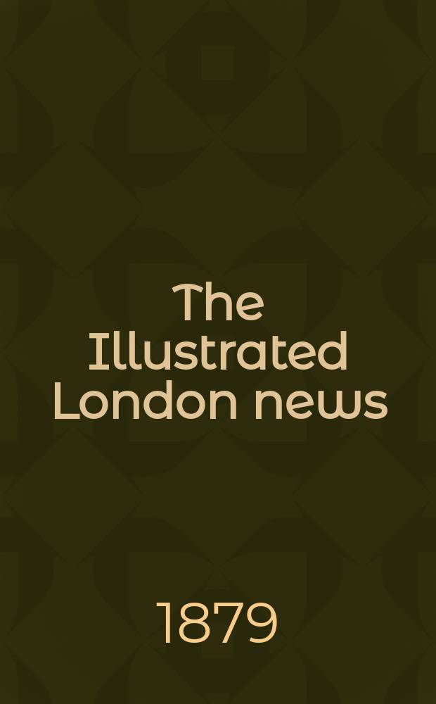 The Illustrated London news : for the week ending saturday ... Vol. 75, № 2094