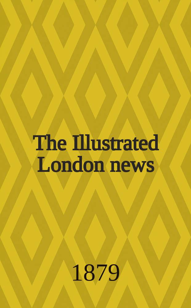 The Illustrated London news : for the week ending saturday ... Vol. 75, № 2099