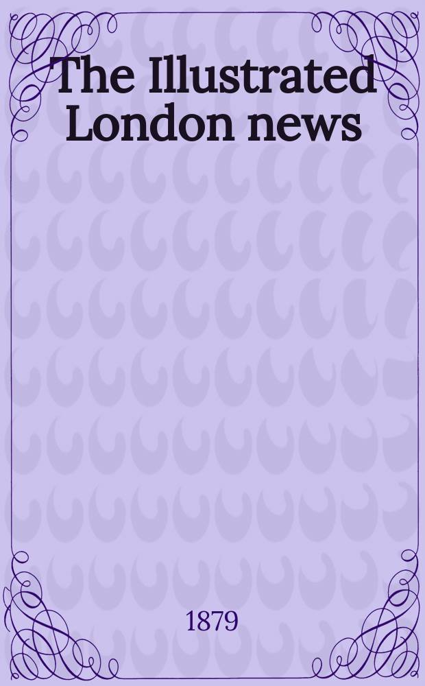 The Illustrated London news : for the week ending saturday ... Vol. 75, № 2100