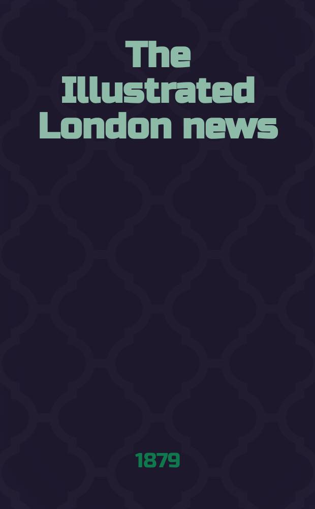 The Illustrated London news : for the week ending saturday ... Vol. 75, № 2112
