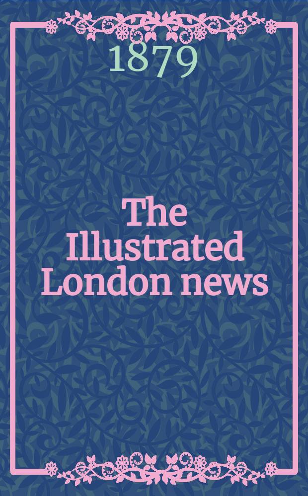 The Illustrated London news : for the week ending saturday ... Vol. 75, № 2115