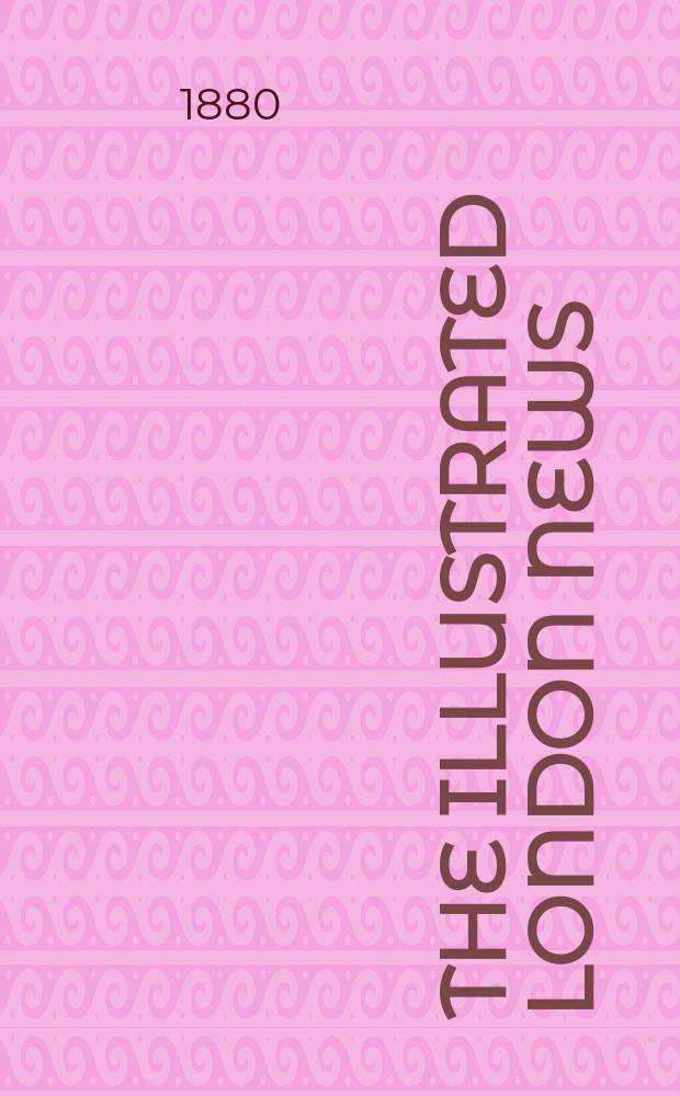 The Illustrated London news : for the week ending saturday ... Vol. 77, № 2145