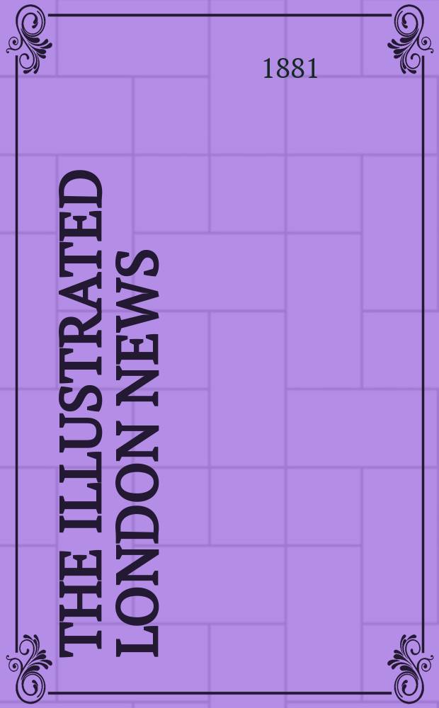 The Illustrated London news : for the week ending saturday ... Vol. 78, № 2172