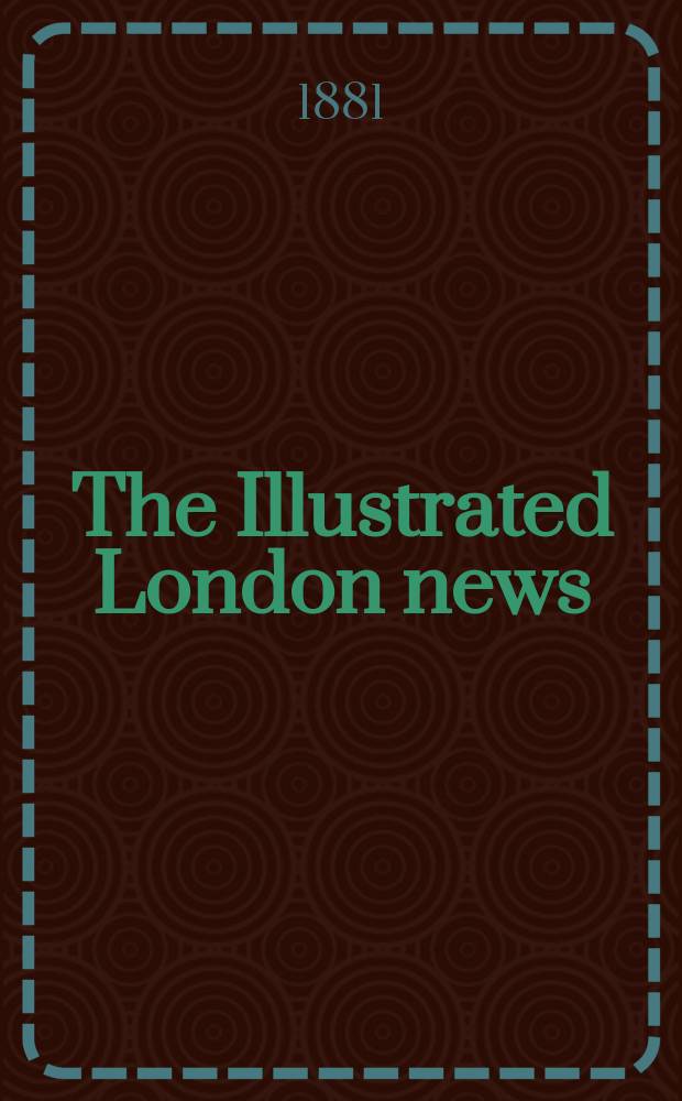 The Illustrated London news : for the week ending saturday ... Vol. 78, № 2180