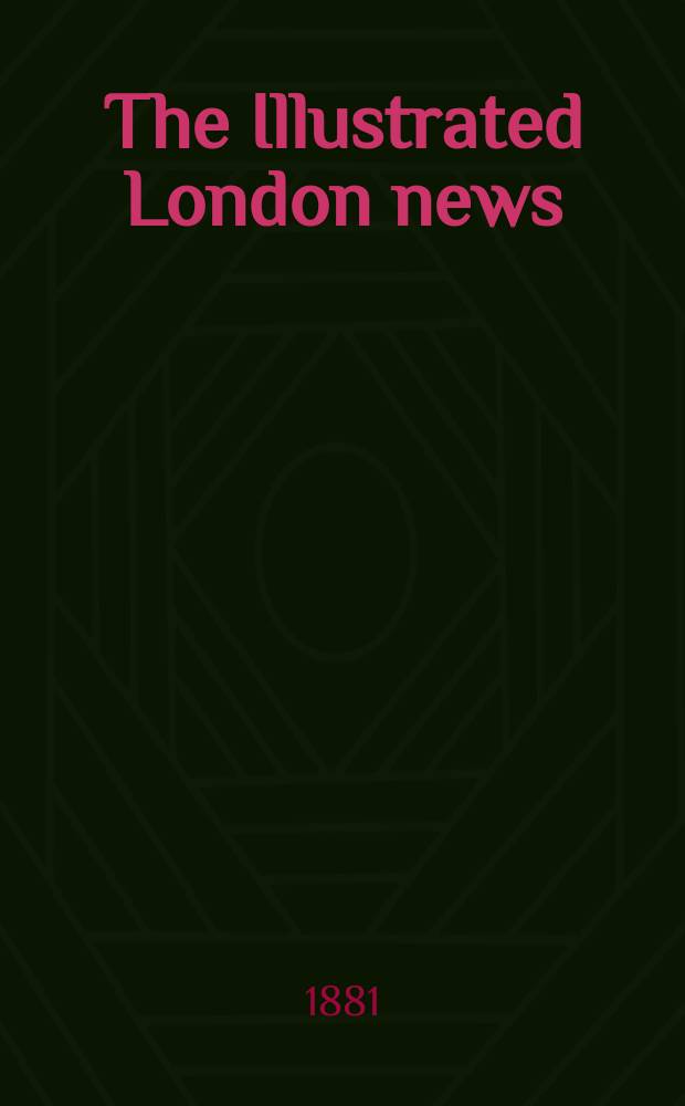 The Illustrated London news : for the week ending saturday ... Vol. 79, № 2204