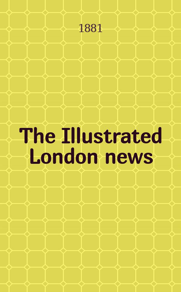 The Illustrated London news : for the week ending saturday ... Vol. 79, № 2215