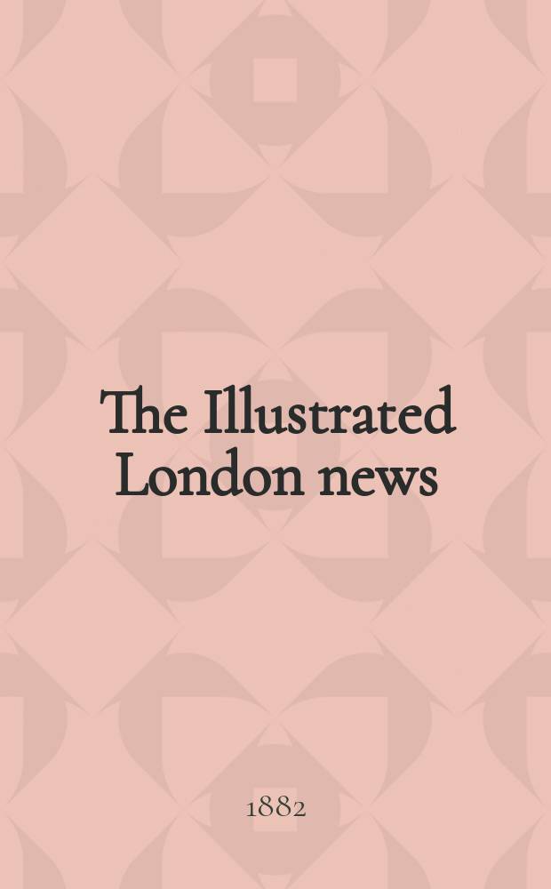 The Illustrated London news : for the week ending saturday ... Vol. 80, № 2235
