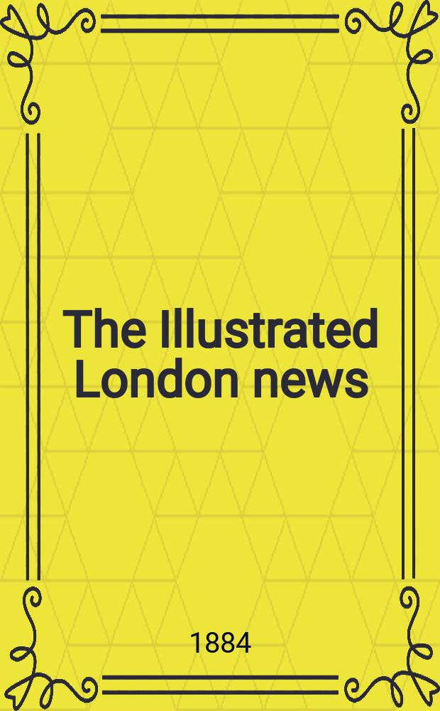 The Illustrated London news : for the week ending saturday ... Vol. 84, № 2344