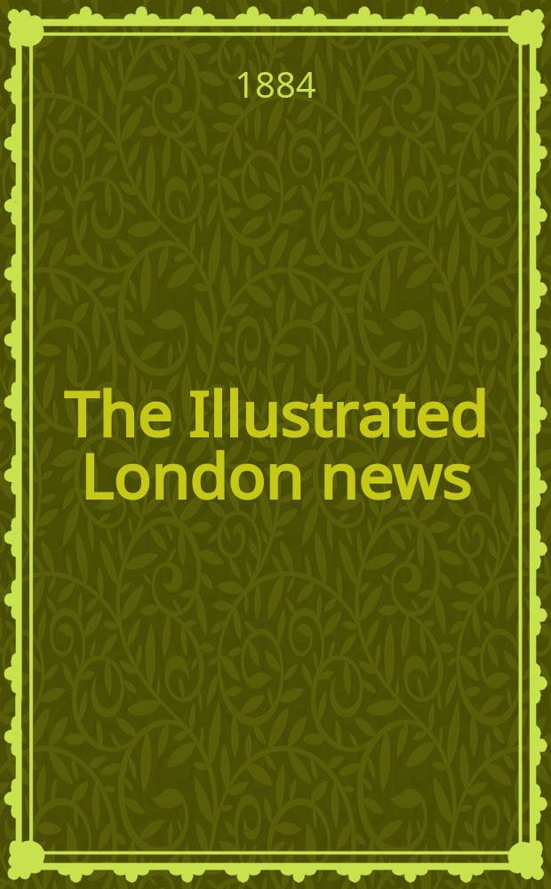 The Illustrated London news : for the week ending saturday ... Vol. 84, № 2350