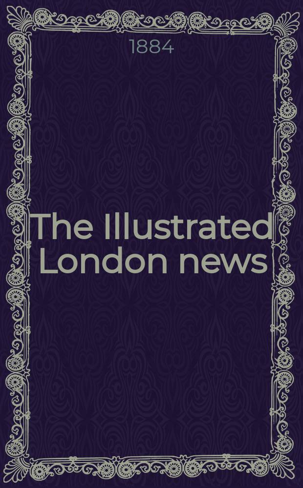 The Illustrated London news : for the week ending saturday ... Vol. 84, № 2351