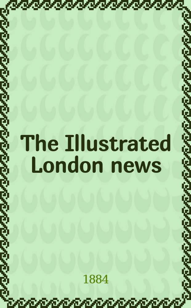 The Illustrated London news : for the week ending saturday ... Vol. 85, № 2369
