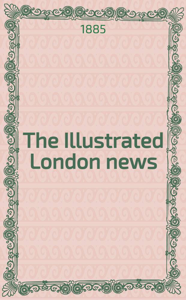 The Illustrated London news : for the week ending saturday ... Vol. 86, № 2399