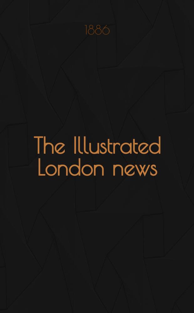 The Illustrated London news : for the week ending saturday ... Vol. 88, № 2454