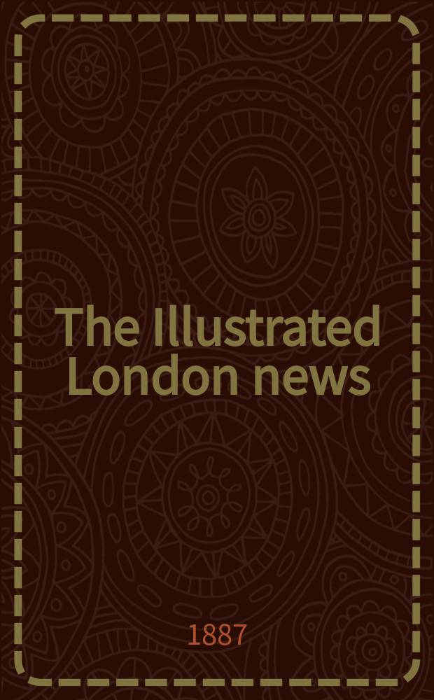 The Illustrated London news : for the week ending saturday ... Vol. 90, № 2493