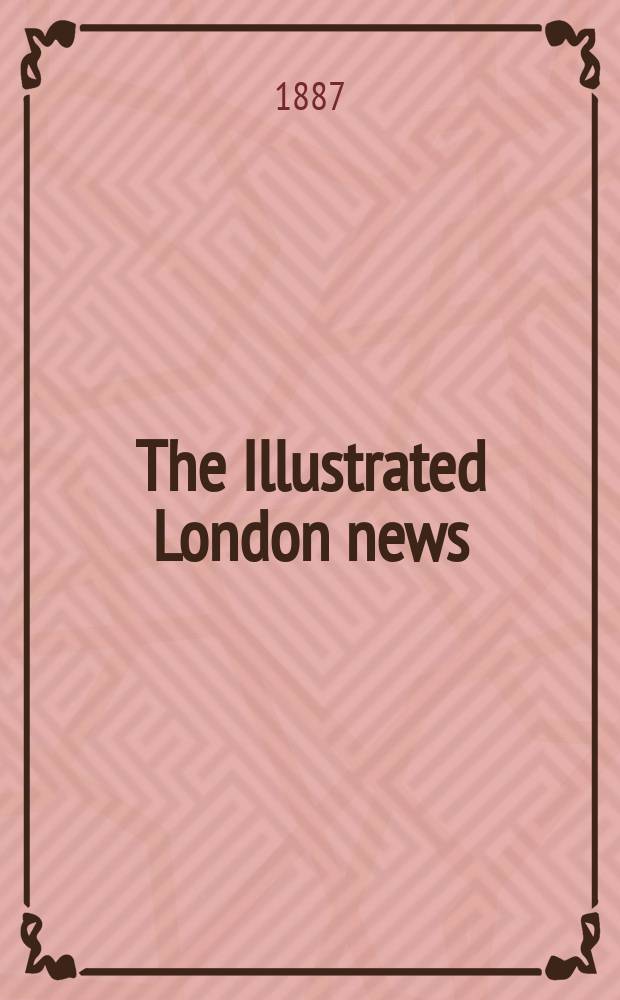 The Illustrated London news : for the week ending saturday ... Vol. 91, № 2527