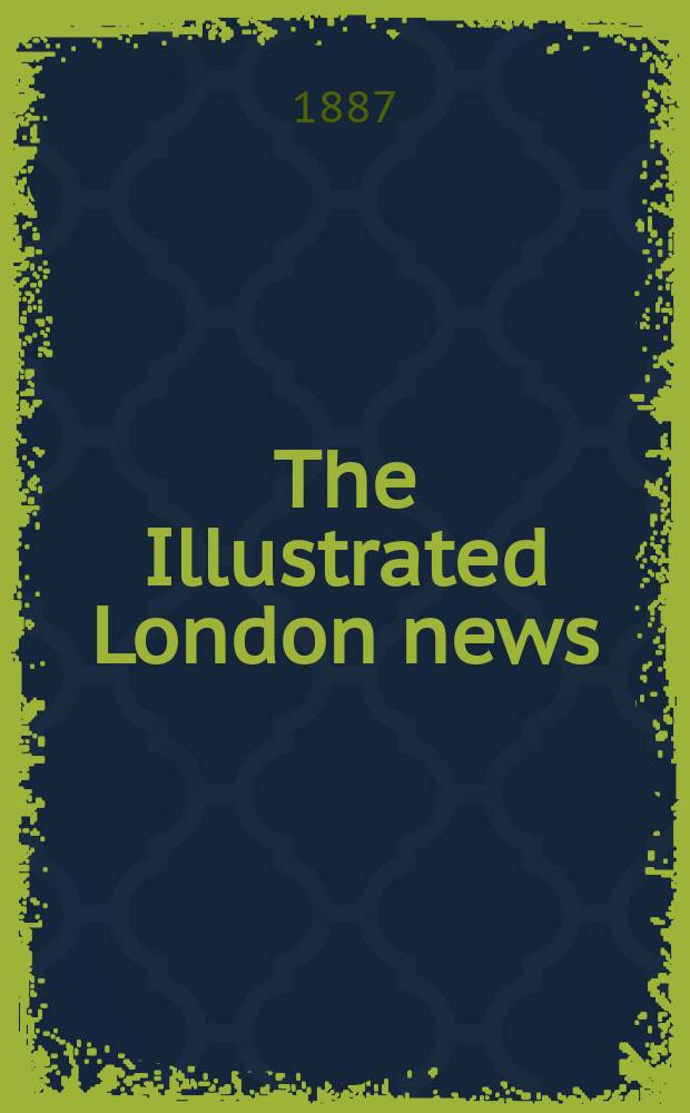 The Illustrated London news : for the week ending saturday ... Vol. 91, № 2528