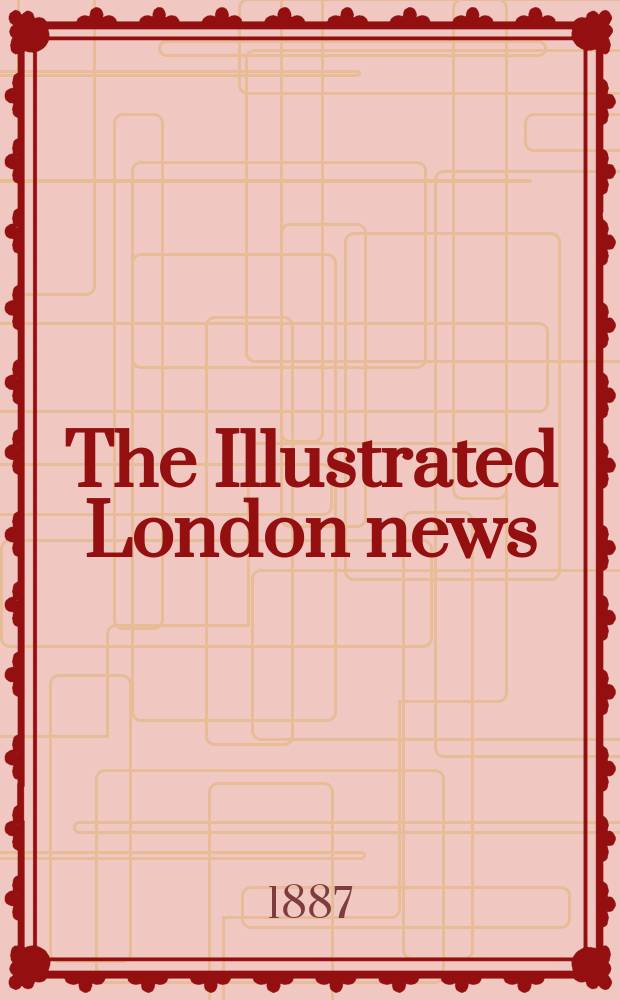 The Illustrated London news : for the week ending saturday ... Vol. 91, № 2534