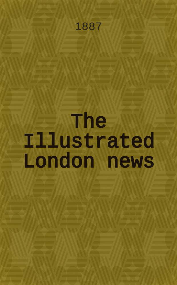 The Illustrated London news : for the week ending saturday ... Vol. 91, № 2537