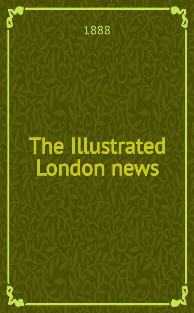 The Illustrated London news : for the week ending saturday ... Vol. 92, № 2564